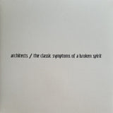 Architects - The Classic Symptoms Of A Broken Spirit