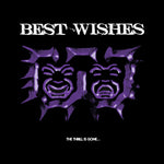 Best Wishes - The Thrill Is Gone