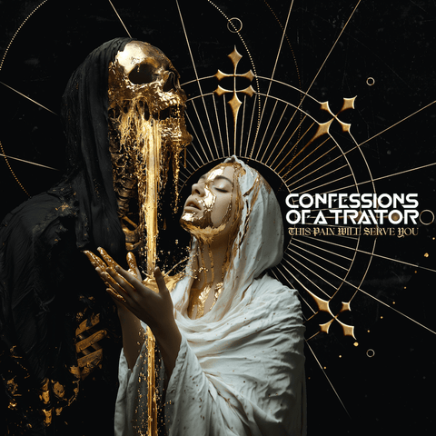 Confessions Of A Traitor - This Pain Will Serve You