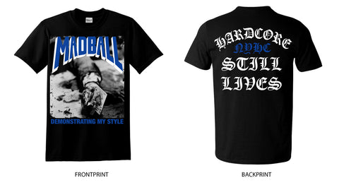Madball Demonstrating My Style