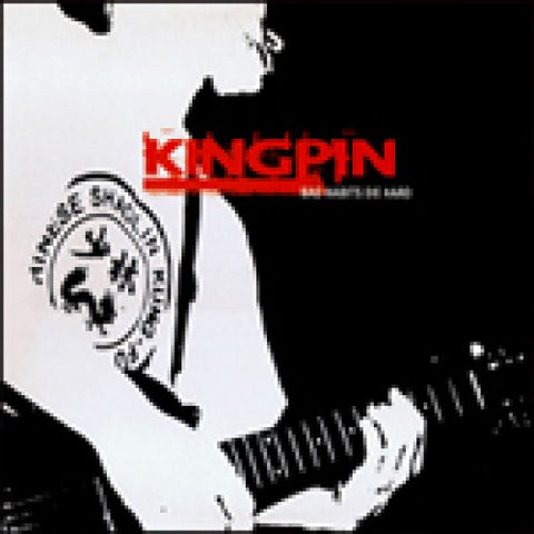 Kingpin - Bad Habits Die Hard