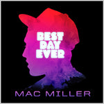 Mac Miller - Best Day Ever 2LP