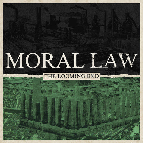 Moral Law - The Looming End