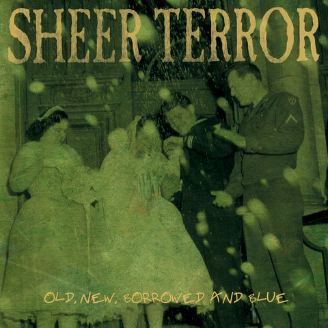 Sheer Terror - Old New Borrowed And Blue