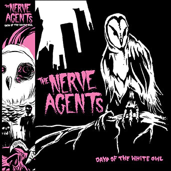 The Nerve Agents - Days Of The White Owl
