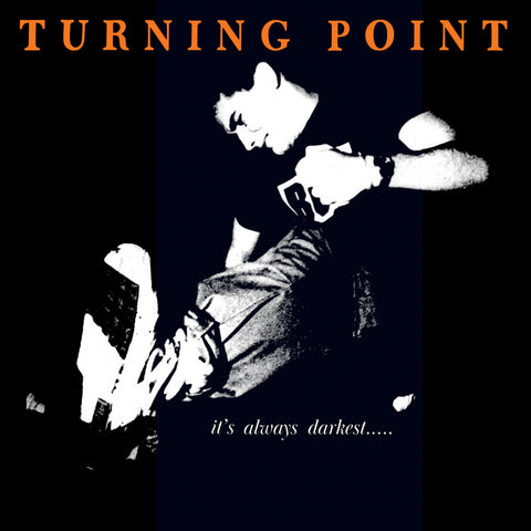 Turning Point - It's Always Darkest... Before The Dawn