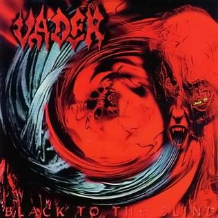Vader - Black To The Blind
