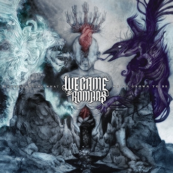 We Came As Romans - Understanding What We've Grown To Be