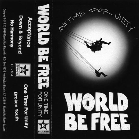 World Be Free - One Time For Unity [TAPE]