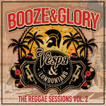 Booze & Glory - the Reggae Sessions Vol. 2 [LP]