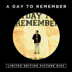 A Day To Remember - For Those Who Have Heart [pic disc]