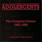 Adolescents - The Complete Demos 1981-1986