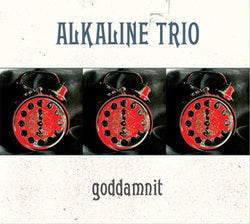 Alkaline Trio - Goddamnit redux