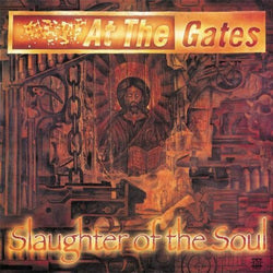 At The Gates - Slaughter Of The Soul [LP]