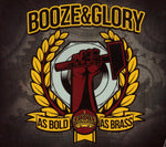 Booze & Glory - As Bold As Brass