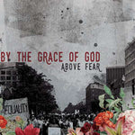 By The Grace Of God - Above Fear [LP]
