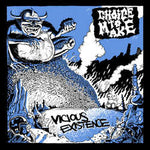 Choice To Make - Vicious Existence 7"