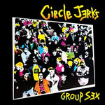 Circle Jerks - Group Sex [LP]