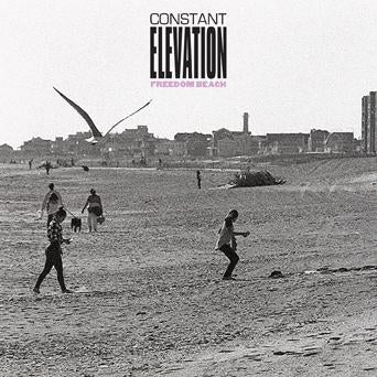 Constant Elevation - Freedom Beach 7"