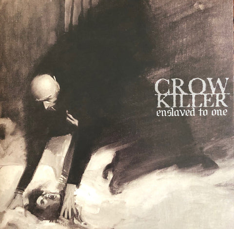 Crow Killer - Enslaved To One [LP]