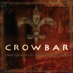 Crowbar - Lifesblood For The Downtrodden [CD]
