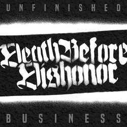 Death Before Dishonor - Unfinished Business [CD]