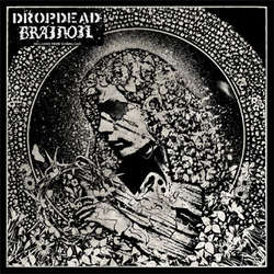 Dropdead / Brainoil - split 7"