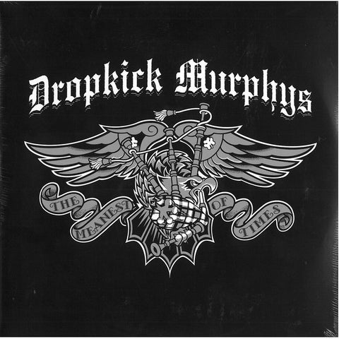 Dropkick Murphy's - The Meanest Of Times