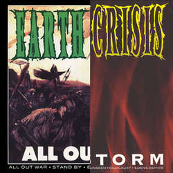Earth Crisis - All Out War / Firestorm
