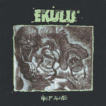 Ekulu - Half Alive [7"]