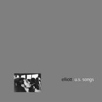 Elliot - US Songs