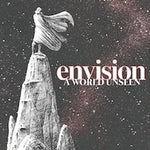 Envision - A World Unseen