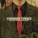 Evergreen Terrace - Sincerity Is An Easy Disguise ...