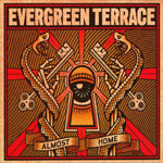 Evergreen Terrace - Almost Home [CD]