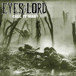 Eyes Of THe Lord - Call It War