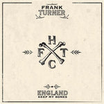 Frank Turner - England Keep My Bones [2LP] tenth anniversary