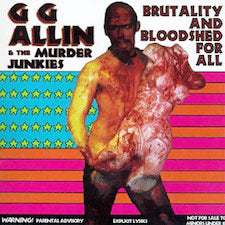 GG Allin - Brutality & Bloodshed For All