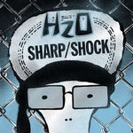 H2O / Sharp Shock - split 7"