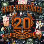 Hard Resistance - 1994 Retrospective 2014
