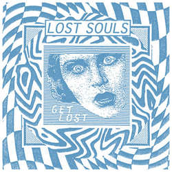 Lost Souls - Get Lost 7"