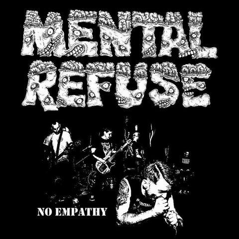 Mental Refuse - No Empathy [7"]