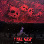 Final Gasp - Haunting Whisper [LP]