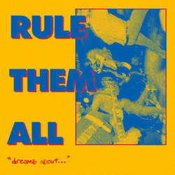 Rule Them All - Dreams About 7"