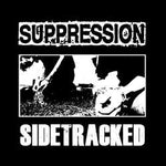Sidetracked / Supression - split 7"