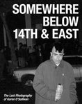 Somewhere Below 14Th & East [book]
