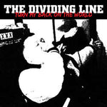 The Dividing Line - Turn My Back On The World [7"]