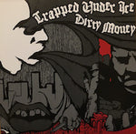 Trapped Under Ice / Dirty Money - split 7"