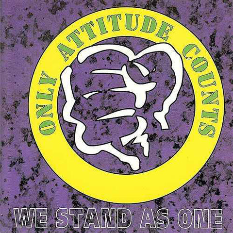 Only Attitude Counts - We Stand As One [CD]