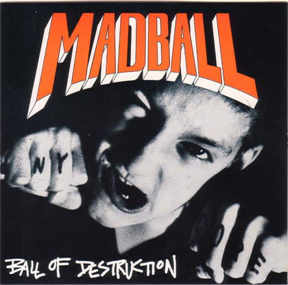 Madball - Ball Of Destruction [CD]