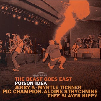 Poison Idea - The Beast Goes East [2LP]